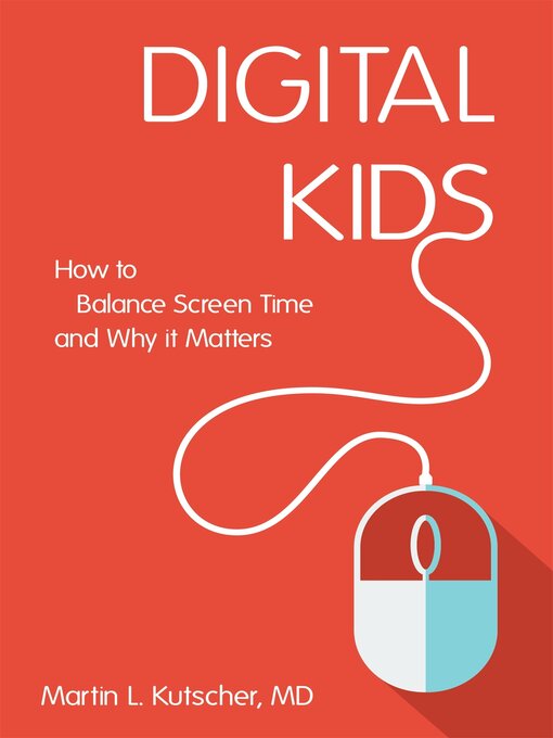 Title details for Digital Kids by Martin L. Kutscher - Available